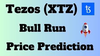 Tezos XTZ Price Prediction For This Bull Run  Tezos Prediction [upl. by Ayama]