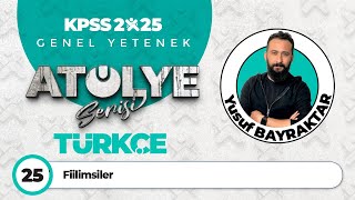 25  Fiilimsiler  Yusuf BAYRAKTAR [upl. by Osei]