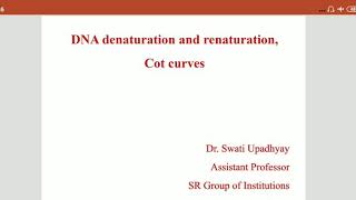 Cot Curve DNA denaturation and renaturation kinetics [upl. by Auqinot]