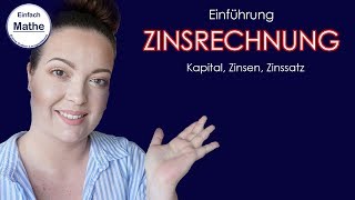 Einführung Zinsrechnung  Kapital Zinsen Zinssatz by einfach mathe [upl. by Ynnoj]