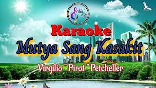 Mutya Sang Kasakit karaoke  Virgilio quot Pirot quot Petcheller [upl. by Atiseret]