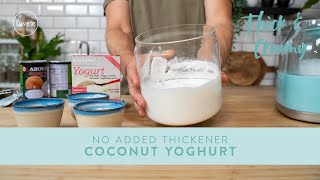 Homemade THICK amp CREAMY COCONUT YOGHURT with NO ADDED THICKENER [upl. by Fawcette]