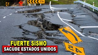 Hace Instantes Fuerte sismo sacude a Estados Unidos Hoy [upl. by Fletch]