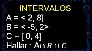 Intervalos intersección de 3 intervalos y gráfico operaciones con intervalos ejemplos [upl. by Garbe]