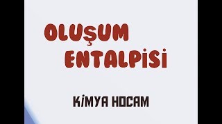 2OLUŞUM ENTALPİSİ  POTANSİYEL ENERJİTEPKİME KOORDİNATI  GÜNCEL MÜFREDAT KİMYA HOCAM [upl. by Inek]