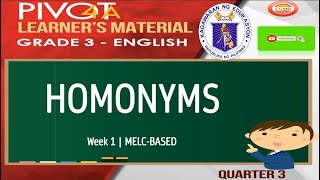 ENGLISH 3  HOMONYMS  MODULE WEEK 1 LESSON 1  MELCBASED  QUARTER 3 [upl. by Eislek]