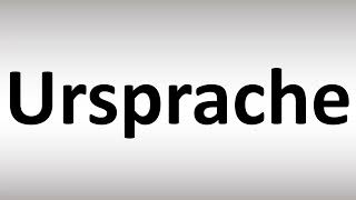 How to Pronounce Ursprache [upl. by Ahsiyn]