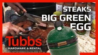 Cooking Steaks on the Big Green Egg [upl. by Fi]