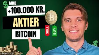 Bitcoin Stikker Af Fra Mine Aktier [upl. by Fasto]