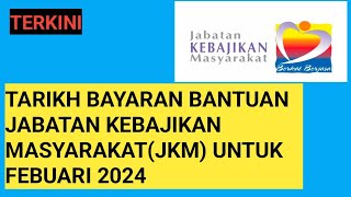 Tarikh Bayaran JKM Bulan Febuari bantuan jkm bantuankerajaan [upl. by Lisetta872]