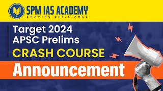 APSC Prelims Crash Course Announcement by SPM IAS Academy  Best APSC coaching in Guwahati [upl. by Hebert]