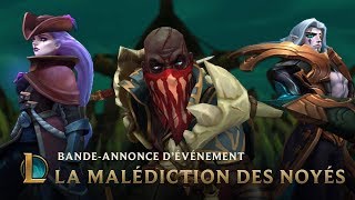 Eaux sombres  Bandeannonce de la Malédiction des noyés  League of Legends [upl. by Haggar]