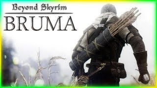 Beyond SKYRIM Bruma  Gameplay Walkthrough [upl. by Eliathan281]