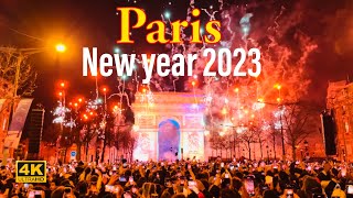 Paris France🇫🇷 Paris New Year Fireworks 2023  Feu dartifice 2023  Paris 4K  A Walk In Paris [upl. by Nelloc]