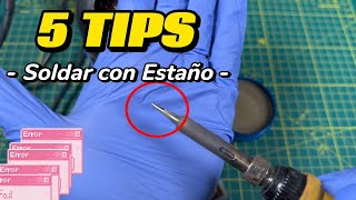 5 Consejos para Soldar con Estaño CautínSoldadorEstañador [upl. by Glennis190]