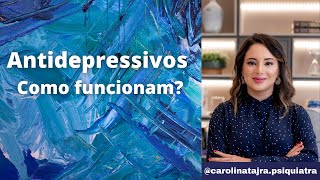 ANTIDEPRESSIVOS COMO ELES FUNCIONAM [upl. by Parent429]