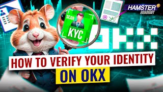 What is KYC How to verify your identity KYC on OKX ⚡️ Hamster Academy [upl. by Aloin]