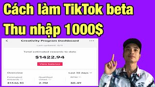 Cách kiếm tiền tiktok beta thu nhập 1000 1 Tháng  Cách kiếm tiền TikTok [upl. by Aisatnaf]