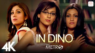 In Dino 4K Music Video  Life In A Metro  Pritam  Soham Shilpa  Shiney Ahuja  Kay Kay Menon [upl. by Gladdie]