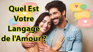 Les 5 langages de lamour  connaissezvous le vôtre [upl. by Naenej]