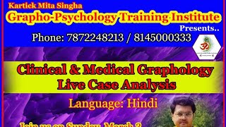 Clinical amp Medical Graphology Live Case Analysis [upl. by Sedruol]