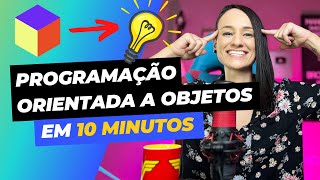 Introdução à Programação Orientada a Objetos POO uma explicação fácil [upl. by Lanam]