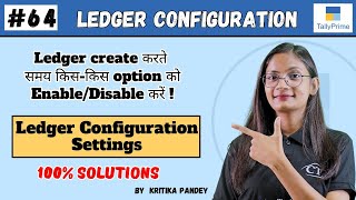 64 Tally Prime LEDGER CONFIGURATION  How to Configure Ledger Setting in Tally Prime [upl. by Ridan]