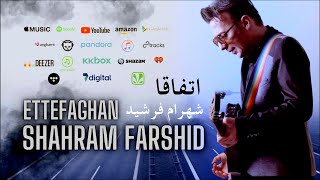 Shahram Farshid  Ettefaghan 2024  شهرام فرشید  اتفاقا ShahramFarshid [upl. by Nerte89]