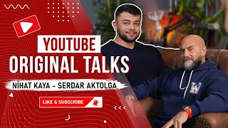 Serdar Aktolga Original Talks  Nihat Kaya [upl. by Leblanc770]