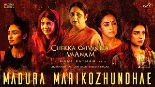 Chekka Chivantha Vaanam  Madura Marikozhundhae Lyric Tamil  AR Rahman  Mani Ratnam [upl. by Nerte]