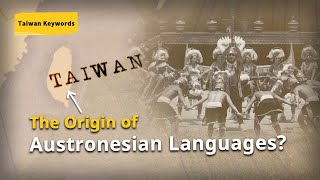 Taiwan the Origin of Austronesian Languages｜PanSci Global [upl. by Nehtanoj]