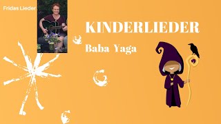 Baba Yaga  Lieder mit Frida [upl. by Orest]