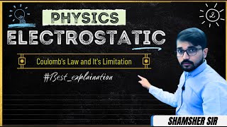 02 Coulombs Law and It Limitations  Electrostatics  JEE Main and Advance  NEET [upl. by Prasad]