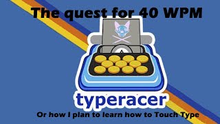 TypeRacer  the Quest for 40WPM  the first 100 races [upl. by Hyde]