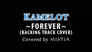 Kamelot Forever BackingTrack Cover covered by MISTIA [upl. by Deach311]