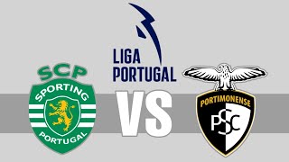 Sporting CP 30 Portimonense en vivo Liga Portuguesa Jornada 32 [upl. by Riva186]