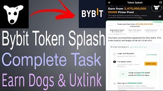 Bybit Token Splash Complete Task Earn Dogs And Uxlink In Telugu [upl. by Olenolin966]