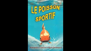 Le poisson sportif Le livre audio Alopatina Mskrebtsova [upl. by Wycoff]