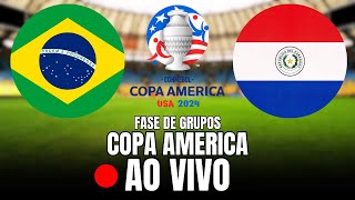 Brasil x Paraguai Ao Vivo  Copa América 2024  Narração [upl. by Gwenette]