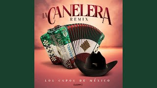 La Canelera Remix [upl. by Verdha]