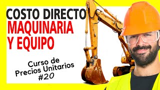 Curso de Precios Unitarios  Costo Directo por Maquinaria o Equipo de Construcción Curso PU 20 [upl. by Nosyk]