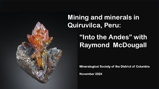 Mining and Collecting Minerals in Quiruvilca Peru Into the Andes with Ray McDougall [upl. by Quillon]