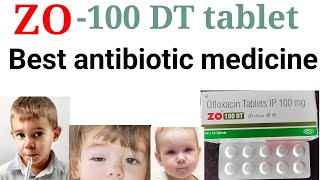 Zo 100 dt tabletofloxacin tablet uses benifits in hindihow to use and work ofloxacin tablet [upl. by Karl502]