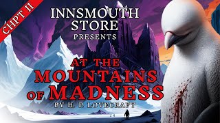 HP Lovecraft  AT THE MOUNTAINS OF MADNESS  Chapter 212 Audiobook [upl. by Stepha600]