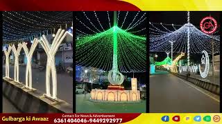 GULBARGA GEARS UP FOR MILADUNNABI WITH COLORFUL DECORATIONS ACROSS THE CITY [upl. by Narhem]