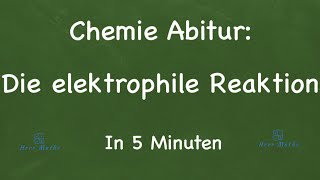 Chemie Abitur  Die elektrophile Addition [upl. by Sadye664]