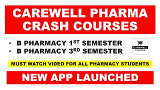 Carewell Pharma Crash Courses  New App Launched  B Pharmacy 1st semester  B Pharmacy 3rd Semester [upl. by Fen591]