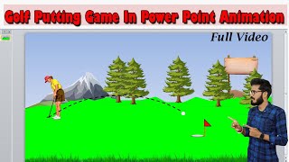 How To Create A Golf Putting In Power Point Animation 👍  Step by step Process in Hindi Explain 👈 [upl. by Kelli895]