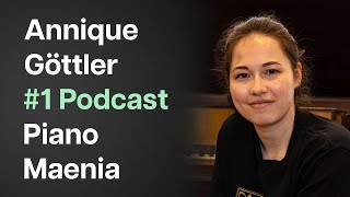 Unveiling the Reality of Professional Artist Life  Piano Maenia Podcast 1 Annique Göttler [upl. by Llerej507]