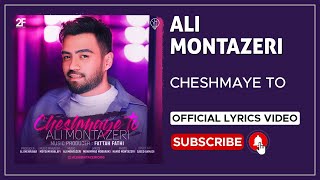 Ali Montazeri  Cheshmaye To I Lyrics Video  علی متظری  چشمای تو [upl. by Akinas]